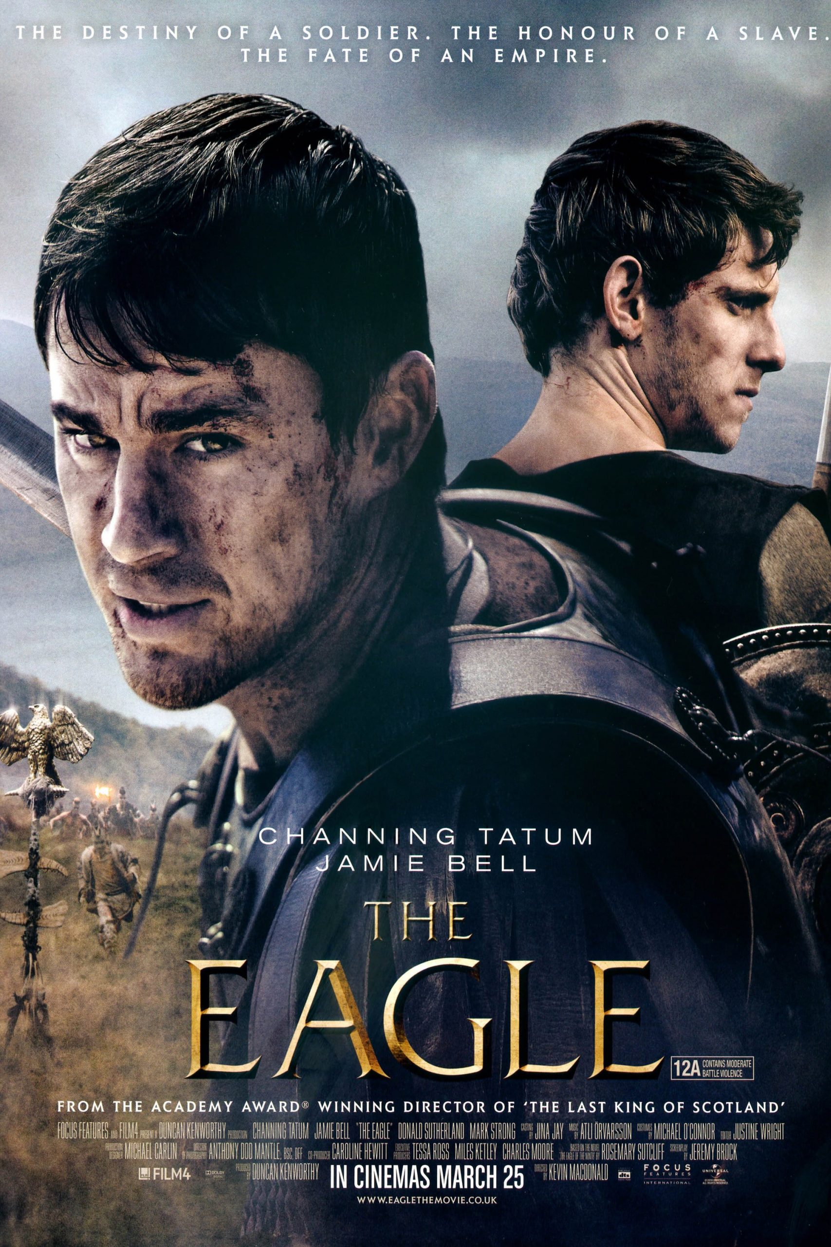 The Eagle – PG13 Guide – Channing Tatum, Mark Strong, Jamie Bell ...