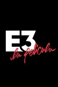 E3: LA PELÍCULA