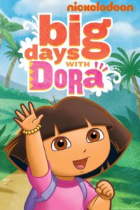 Big Days with Dora