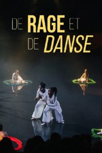 De rage et de danse