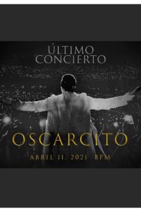 Last Concert: Oscarcito